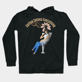 Coffee Solves Everything Hoodie